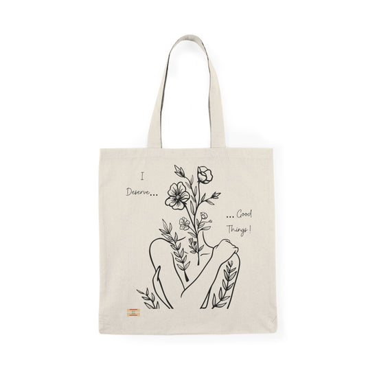 I DESERVE GOOD THINGS - Natural Tote Bag