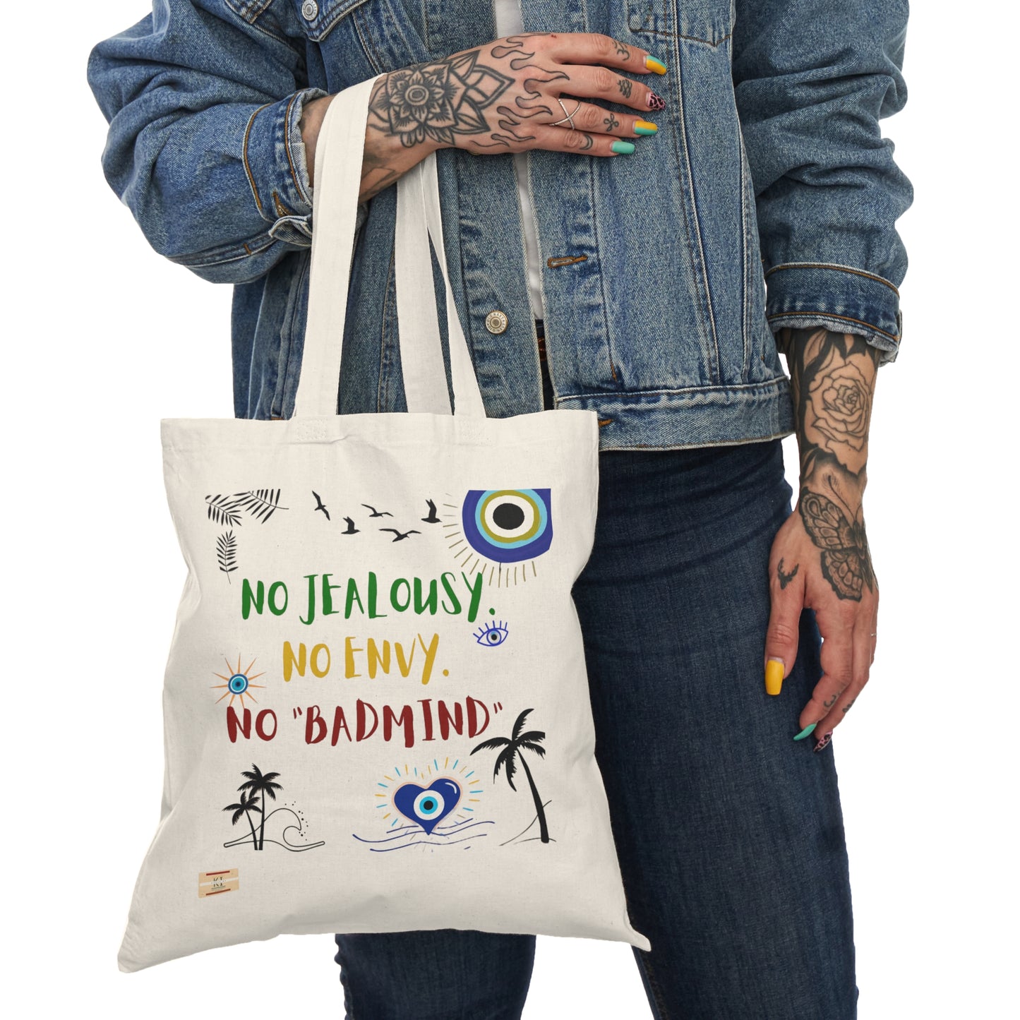 No JEALOUSY . No ENVY.  No BADMIND Natural Tote Bag '