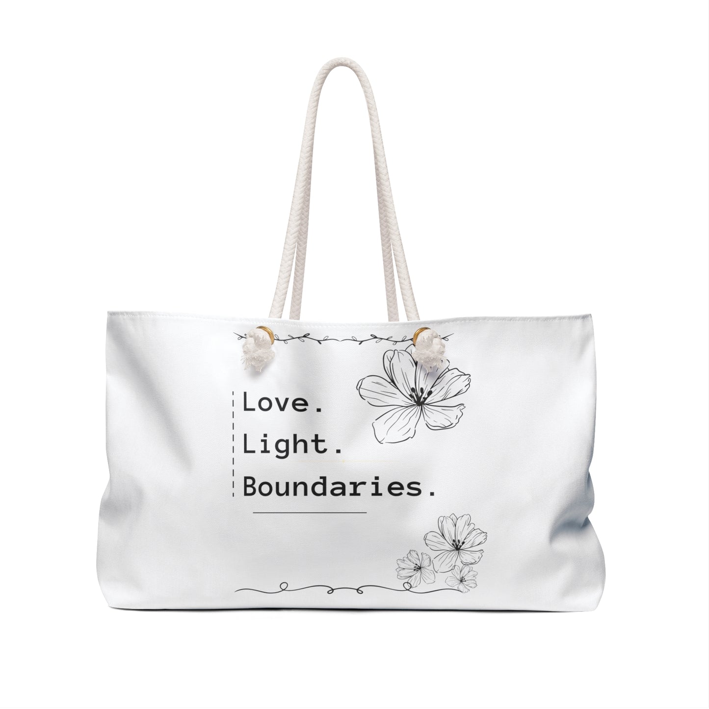 LOVE. LIGHT. BOUNDARIES. - Weekender Bag -.