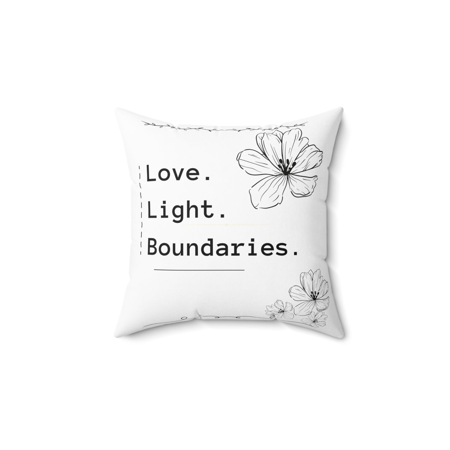 LOVE. LIGHT. BOUNDARIES. Spun Polyester Square Pillow